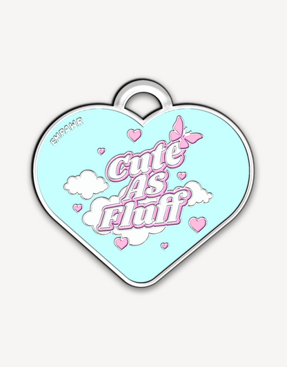 💗“cute as fluff” pet ID tag - heart